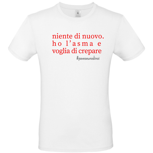 T-Shirt - Pavese Uno di Noi - Voglia di Crepare